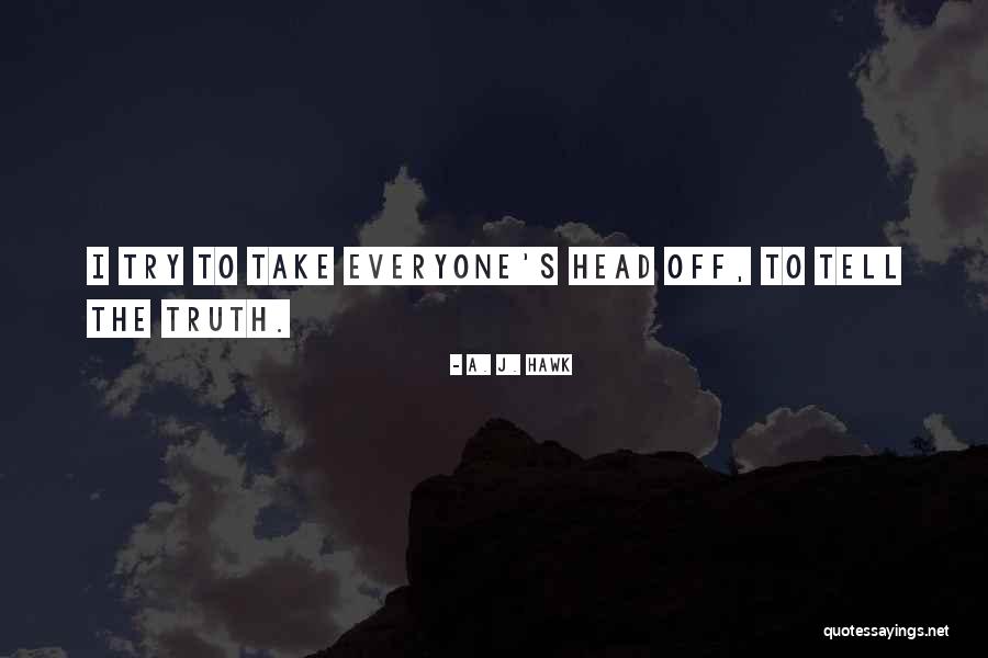Ponerle Informal Command Quotes By A. J. Hawk