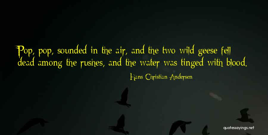 Ponerle Pisos Quotes By Hans Christian Andersen Ponerle Pisos Quotes By Hans Christian Andersen