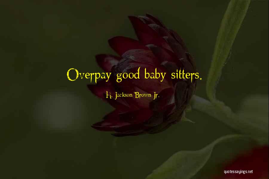 Poneys Morts Quotes By H. Jackson Brown Jr. Poneys Morts Quotes By H. Jackson Brown Jr.
