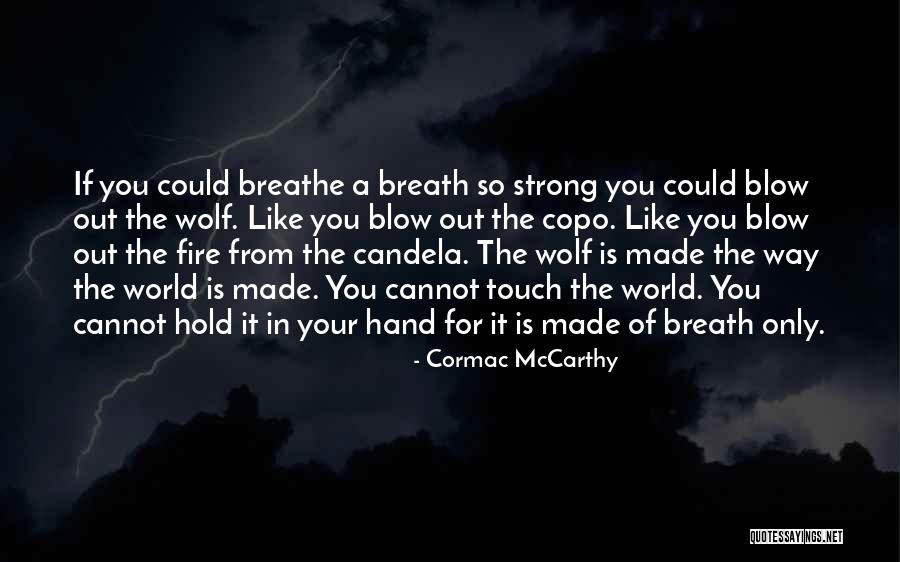Pongasoru Quotes By Cormac McCarthy Pongasoru Quotes By Cormac McCarthy