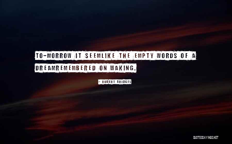 Pongidos Quotes By Robert Bridges Pongidos Quotes By Robert Bridges
