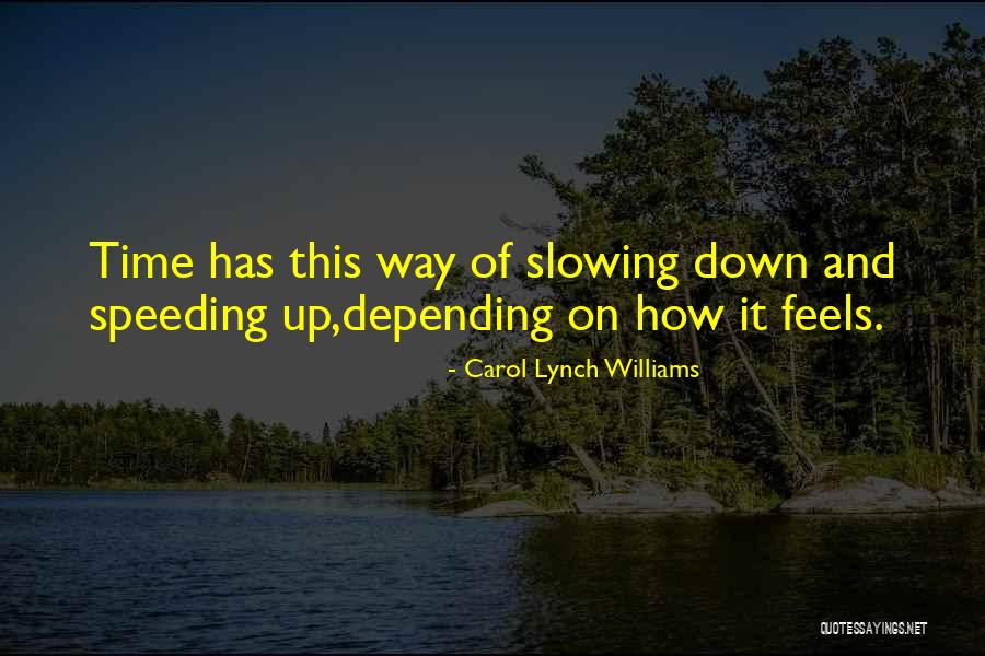 Pongsak Lamoon Quotes By Carol Lynch Williams Pongsak Lamoon Quotes By Carol Lynch Williams