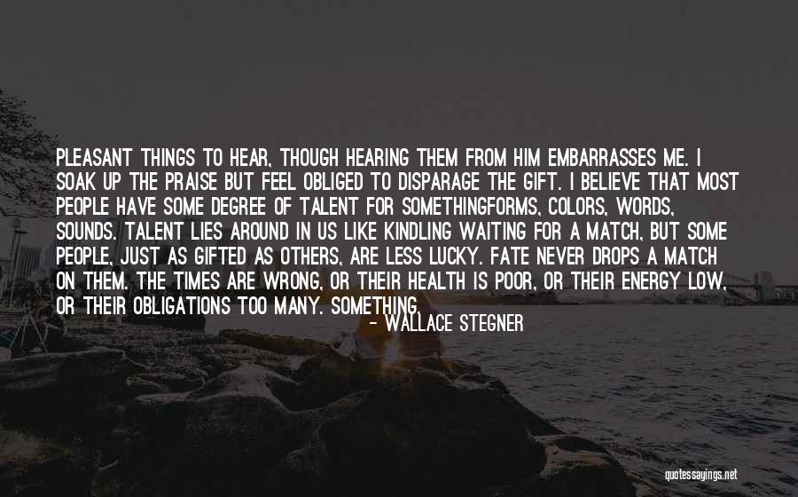 Ponho O Quotes By Wallace Stegner Ponho O Quotes By Wallace Stegner