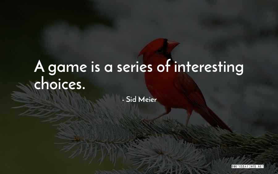 Poniewaz Po Angielsku Quotes By Sid Meier