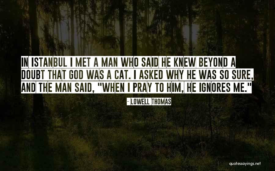 Ponit Quotes By Lowell Thomas Ponit Quotes By Lowell Thomas