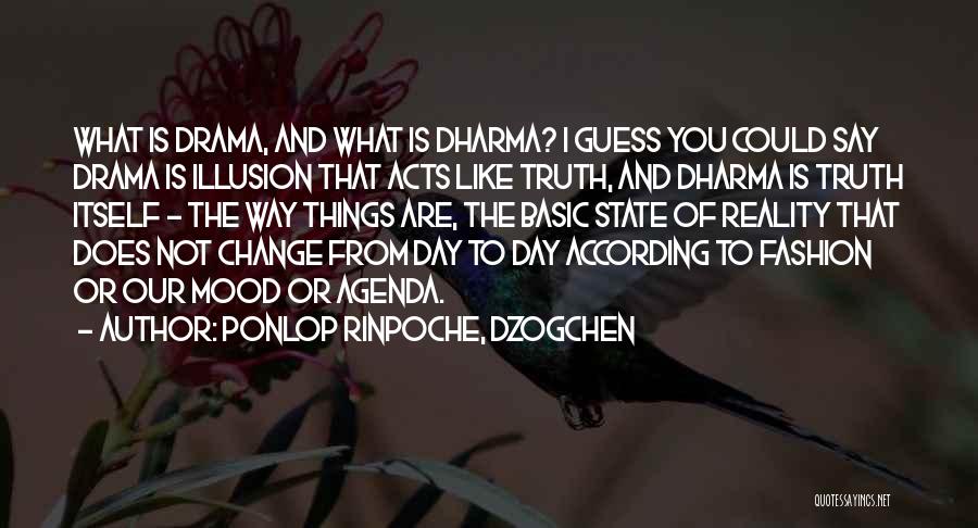 Ponlop Rinpoche Quotes By Ponlop Rinpoche, Dzogchen