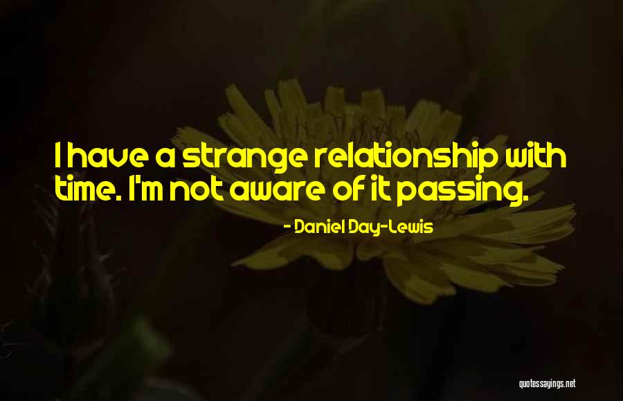 Ponner Quotes By Daniel Day-Lewis
