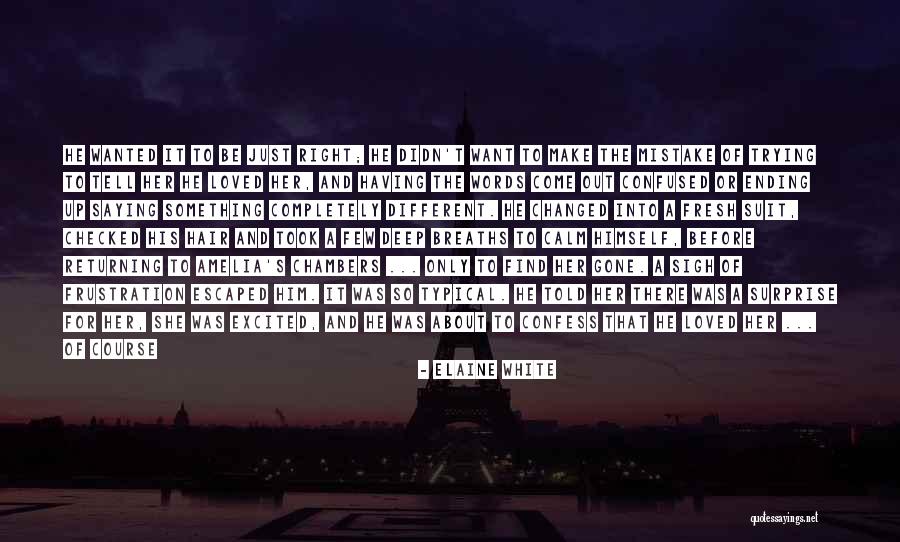 Ponorafica Quotes By Elaine White Ponorafica Quotes By Elaine White