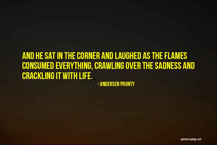 Ponosna Sam Quotes By Andersen Prunty Ponosna Sam Quotes By Andersen Prunty