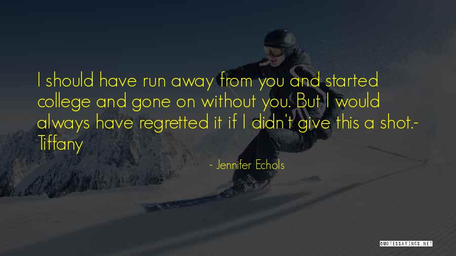 Ponosna Sam Quotes By Jennifer Echols Ponosna Sam Quotes By Jennifer Echols