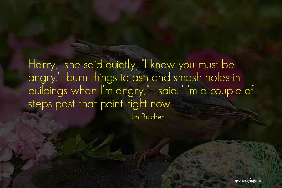 Ponovi Cu Quotes By Jim Butcher Ponovi Cu Quotes By Jim Butcher