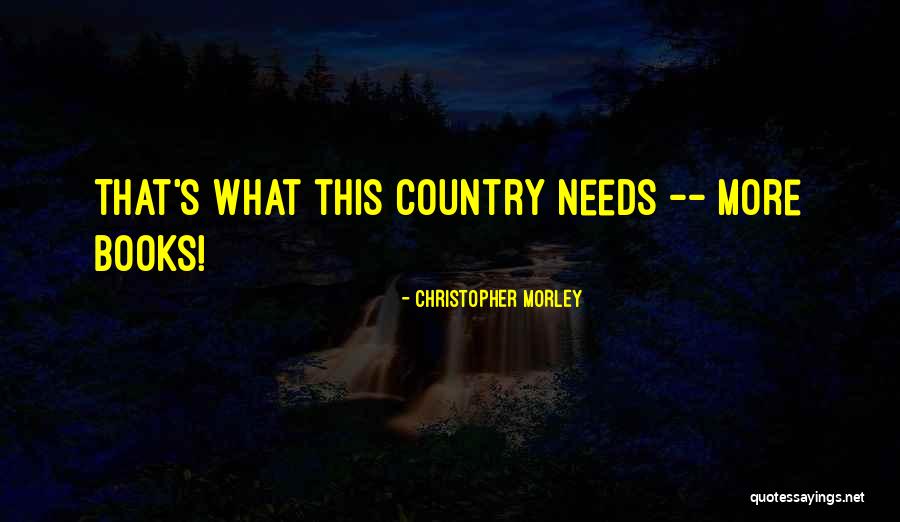 Ponquinette Charter Quotes By Christopher Morley