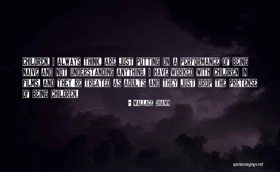 Pontanilla Quotes By Wallace Shawn Pontanilla Quotes By Wallace Shawn