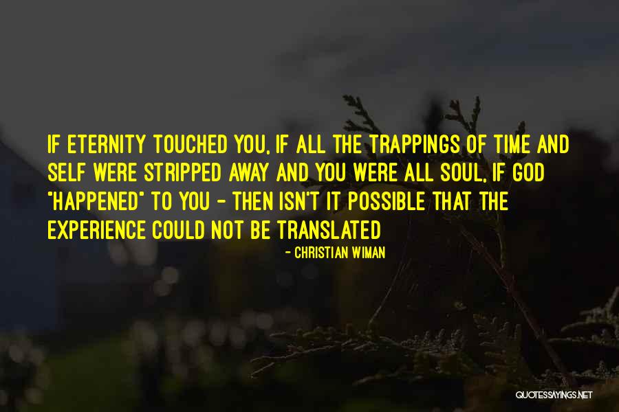 Pontarddulais Male Quotes By Christian Wiman Pontarddulais Male Quotes By Christian Wiman