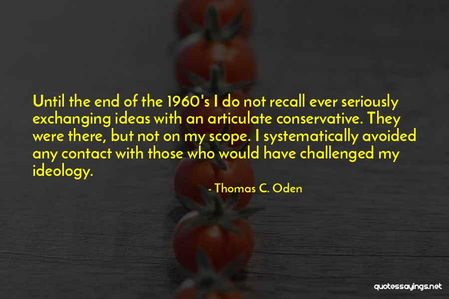 Pontchartrain Partners Quotes By Thomas C. Oden Pontchartrain Partners Quotes By Thomas C. Oden