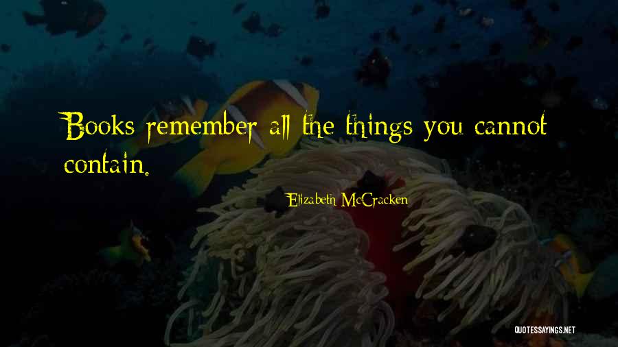 Pontefract Park Quotes By Elizabeth McCracken Pontefract Park Quotes By Elizabeth McCracken