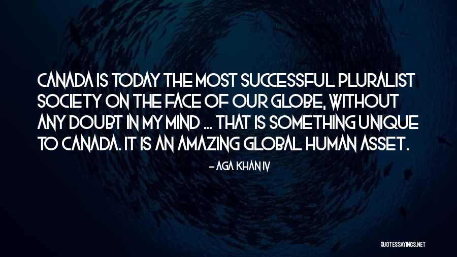 Pontelliers Quotes By Aga Khan IV Pontelliers Quotes By Aga Khan IV