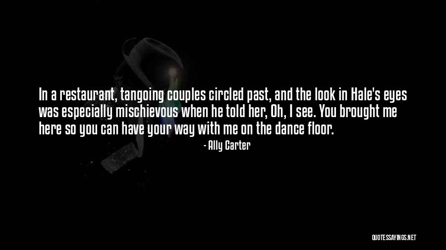Pontes Romanas Quotes By Ally Carter Pontes Romanas Quotes By Ally Carter