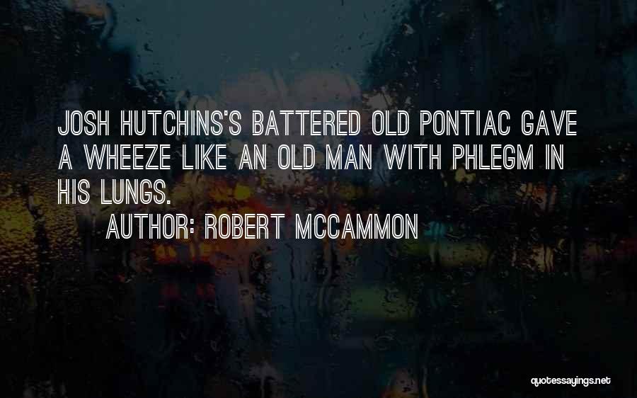 Pontiac Quotes By Robert McCammon