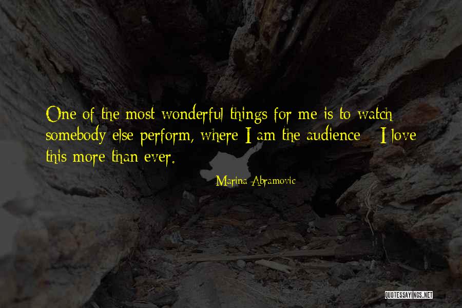 Pontianak Harum Quotes By Marina Abramovic Pontianak Harum Quotes By Marina Abramovic