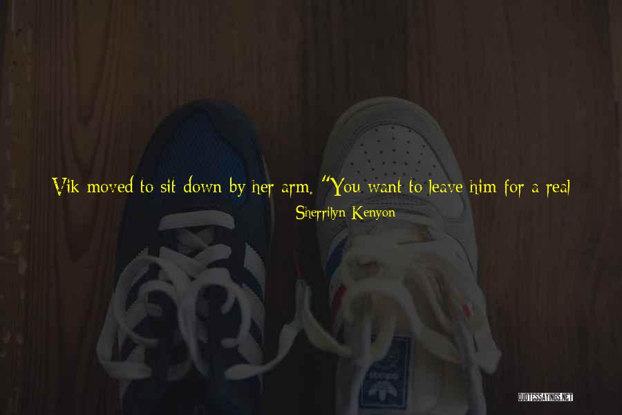 Pontier Dorothea Quotes By Sherrilyn Kenyon Pontier Dorothea Quotes By Sherrilyn Kenyon