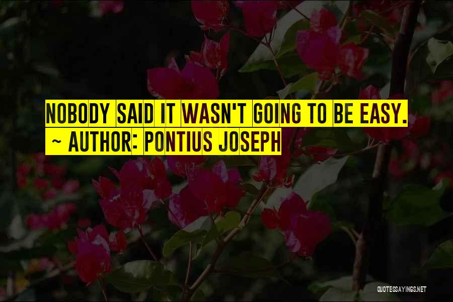 Pontius Joseph Quotes 1856465