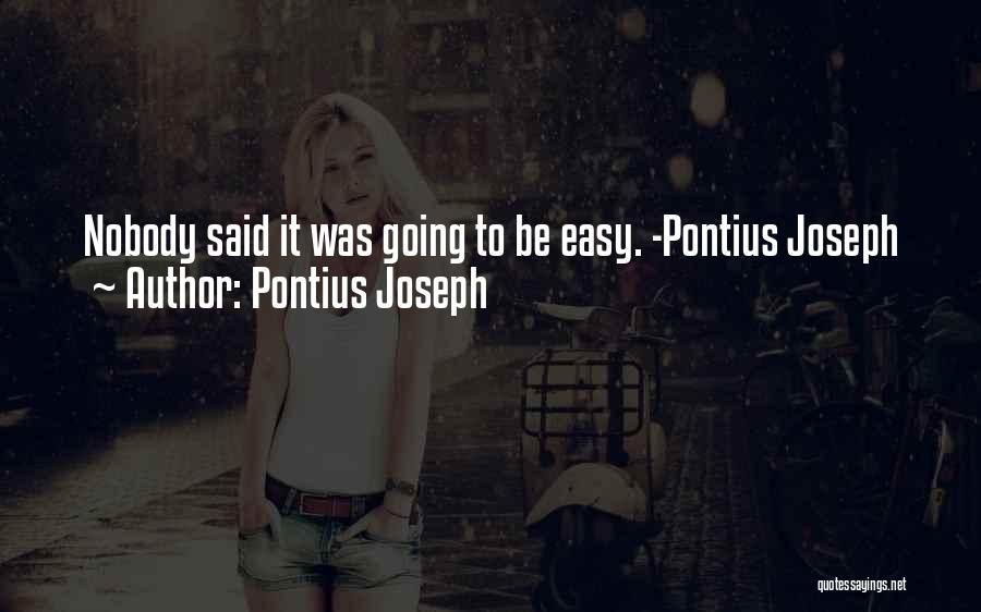Pontius Joseph Quotes 991996