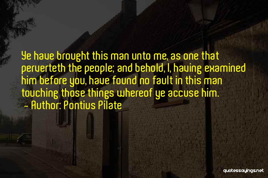 Pontius Pilate Quotes 105428