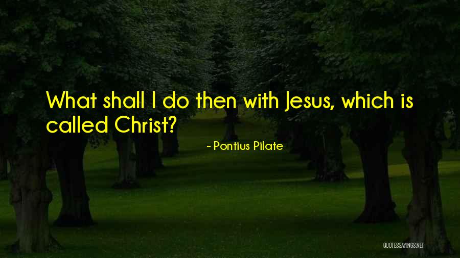 Pontius Pilate Quotes 144800