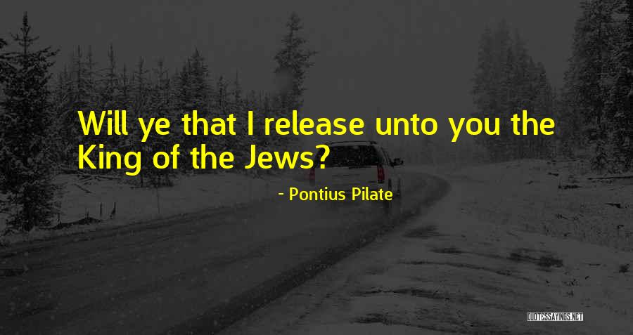 Pontius Pilate Quotes 2130912 Pontius Pilate Quotes 2130912