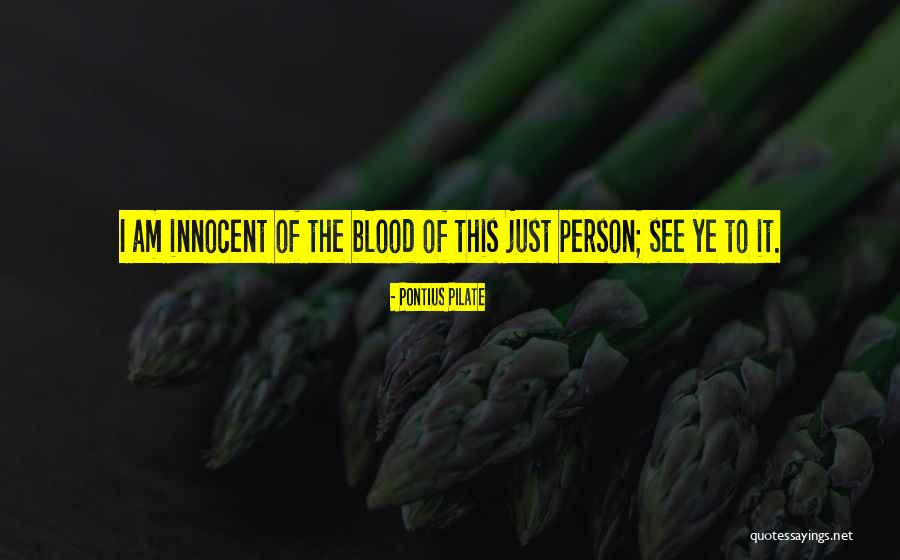 Pontius Pilate Quotes 987672 Pontius Pilate Quotes 987672
