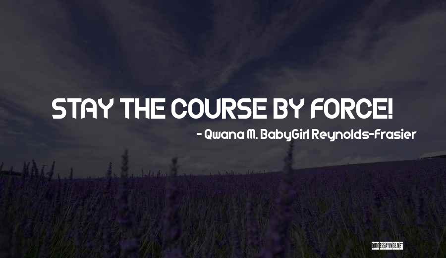 Pontus Greek Quotes By Qwana M. BabyGirl Reynolds-Frasier