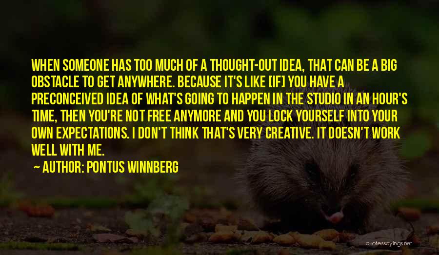 Pontus Winnberg Quotes 1250420