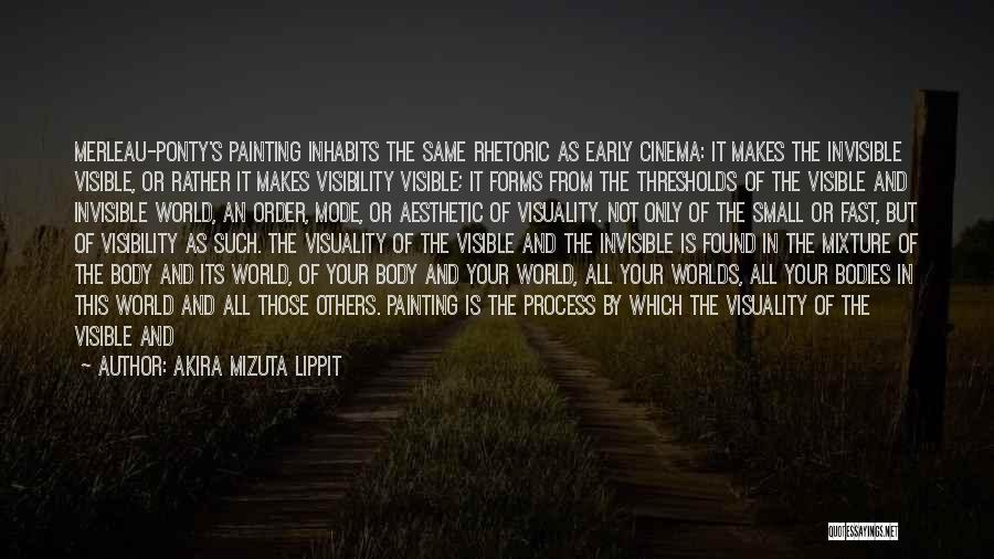 Ponty Quotes By Akira Mizuta Lippit