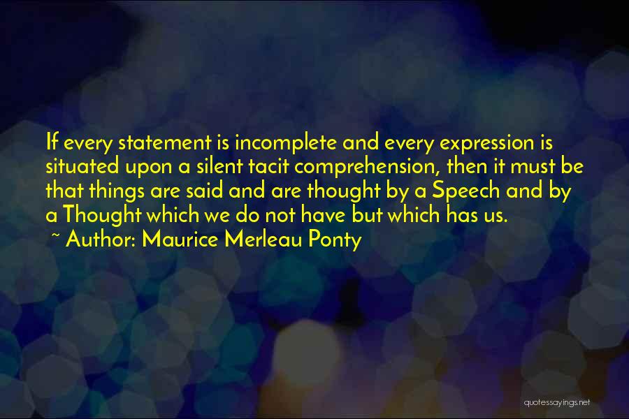 Ponty Quotes By Maurice Merleau Ponty