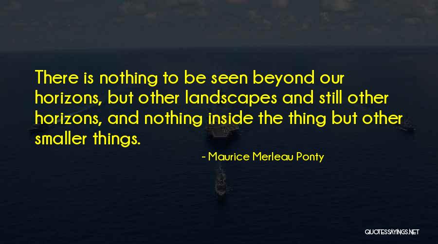 Ponty Quotes By Maurice Merleau Ponty