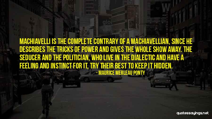 Ponty Quotes By Maurice Merleau Ponty