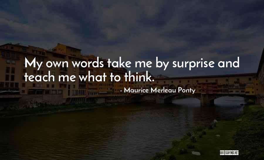 Ponty Quotes By Maurice Merleau Ponty