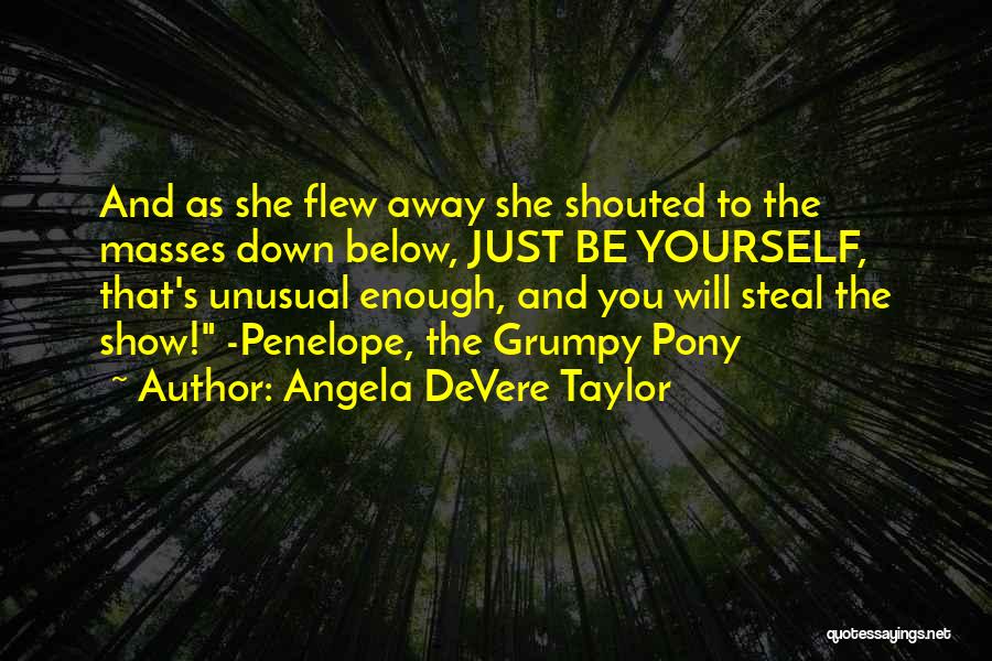 Pony.mov Quotes By Angela DeVere Taylor