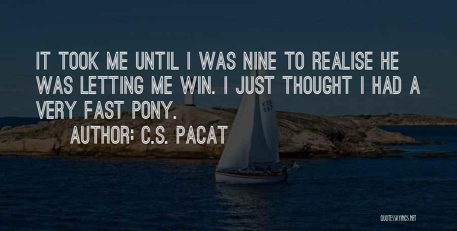 Pony.mov Quotes By C.S. Pacat