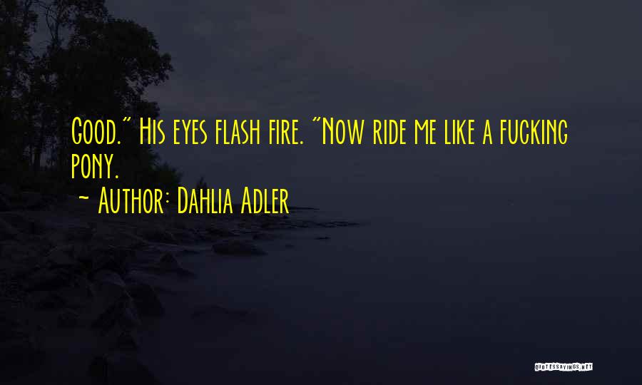 Pony.mov Quotes By Dahlia Adler