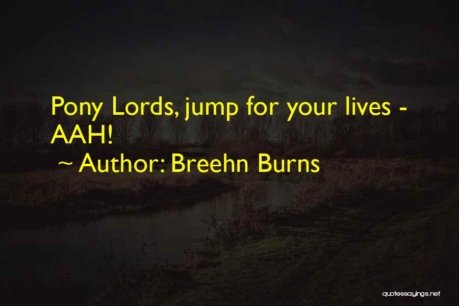 Pony Quotes By Breehn Burns
