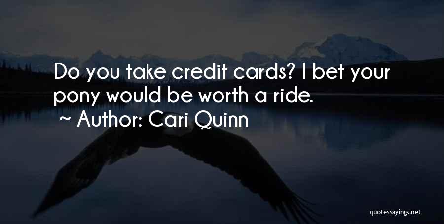 Pony Quotes By Cari Quinn