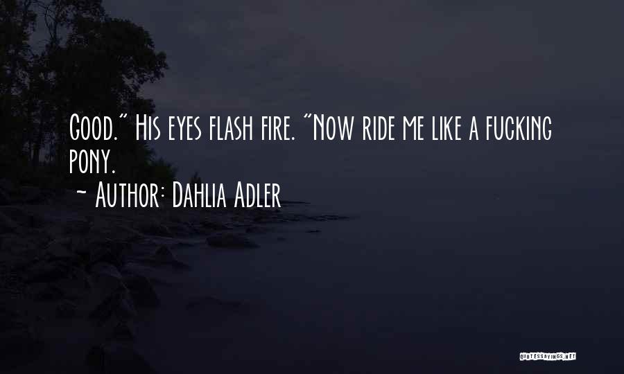 Pony Quotes By Dahlia Adler