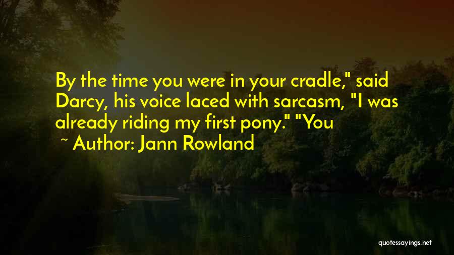 Pony Quotes By Jann Rowland