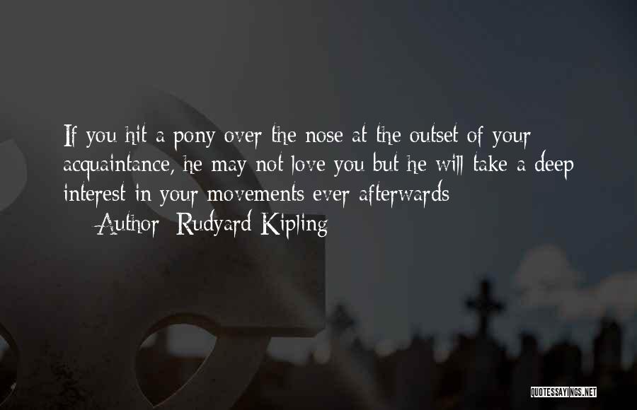 Pony Quotes By Rudyard Kipling