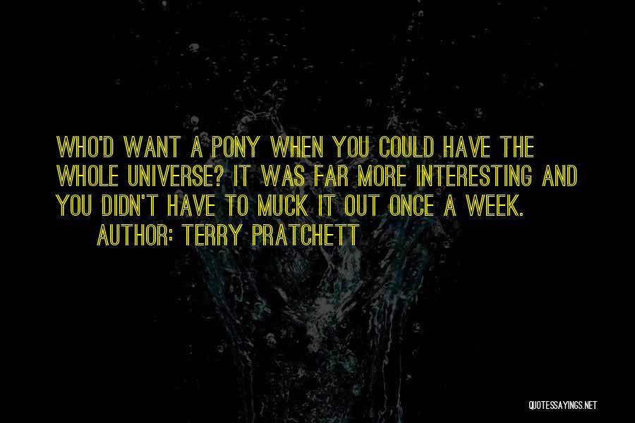 Pony Quotes By Terry Pratchett