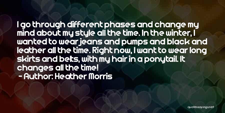 Ponytail Quotes By Heather Morris