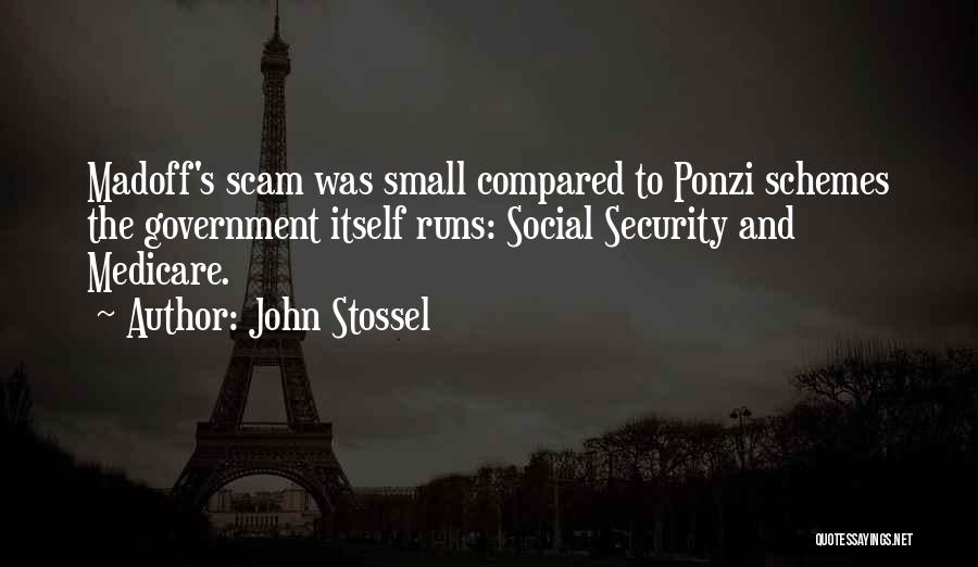 Ponzi Schemes Quotes By John Stossel
