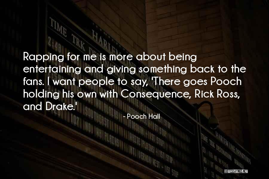 Pooch Hall Quotes 115354